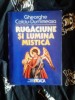 Gheorghe Calciu-Dumitreasa - Rugaciune si lumina mistica (Crestinism) Editura Dacia