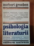 PSIHOLOGIA LITERATURII-NORBERT GROEBEN BUCURESTI 1978