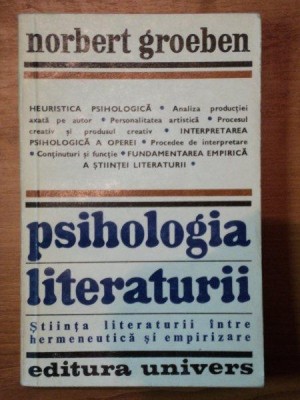 PSIHOLOGIA LITERATURII-NORBERT GROEBEN BUCURESTI 1978 foto