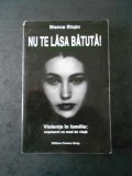 BIANCA STUPU - NU TE LASA BATUTA!