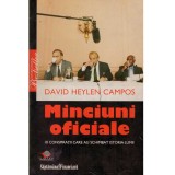 David Heylen Campos - Minciuni oficiale - 10 conspiratii care au schimbat istoria lumii - 124084