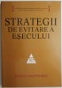 Strategii de Evitare a Eșecului - Sayan Chatterjee - Carte Economie, Afaceri - Nouă/Anticariat