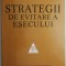 Strategii de evitare a esecului &ndash; Sayan Chatterjee