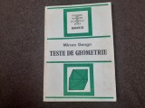 TESTE DE GEOMETRIE- MIRCEA GANGA 16/4