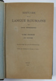 HISTOIRE DE LA LANGUE ROUMAINE de OVIDE DENSUSIANU , 1901
