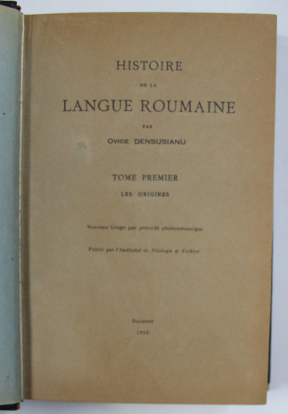 HISTOIRE DE LA LANGUE ROUMAINE de OVIDE DENSUSIANU , 1901