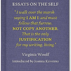 Virginia Woolf: Essays on the Self | Virginia Woolf