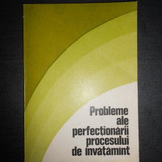 PAVEL APOSTOL - PROBLEME ALE PERFECTIONARII PROCESULUI DE INVATAMANT