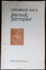 George/Gheorghe Anca - Poemele Părinților (1976) DEDICAȚIE + Desen Br&acirc;ncuși, Tiraj 800 ex.