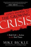 God&#039;s Answer to the Growing Crisis: A Bold Call to Action in the End Times