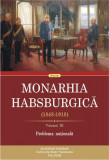 Monarhia Habsburgică (1848-1918) &bull; Volumul III - Paperback brosat - Rudolf Gr&auml;f - Polirom