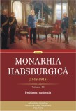 Monarhia Habsburgică (1848-1918) &bull; Volumul III - Paperback brosat - Rudolf Gr&auml;f - Polirom