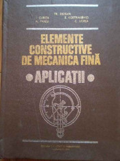 Elemente Constructive De Mecanica Fina Aplicatii - Tr. Demian I. Curita A. Pascu S. Kostrakievici C. ,297066 foto