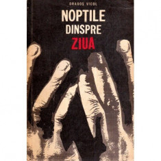 Dragos Vicol - Noptile dinspre ziua - 118925