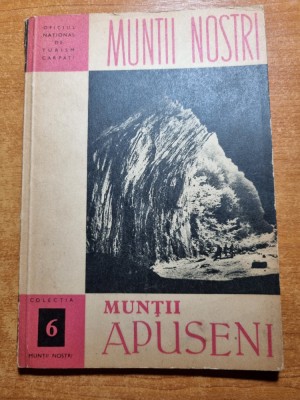colectia - muntii nostrii - muntii apuseni - din anii &amp;#039;60 - &amp;#039;70 foto