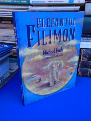 MICHAEL ENDE - ELEFANTUL FILIMON , ARTHUR , 2019 * foto