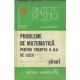Probleme de matematica pentru treapta a II-a de liceu. Siruri - D. M. Batinetu