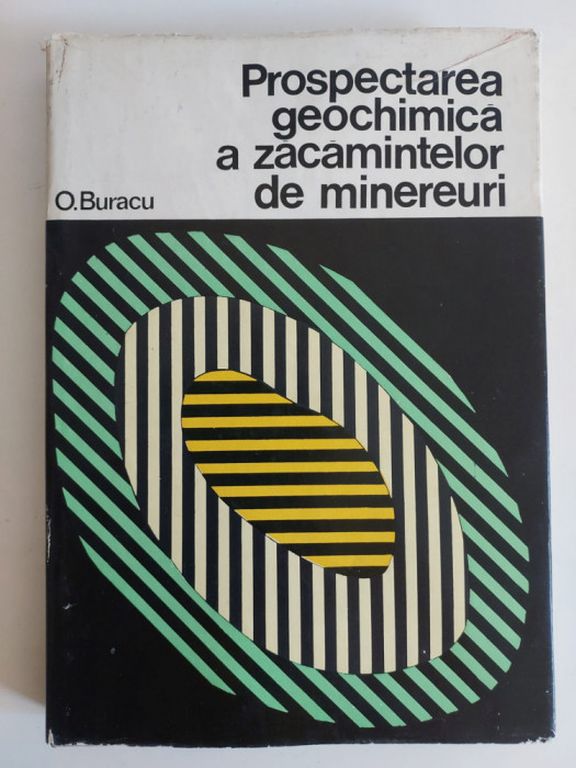 Octavian C. Buracu - Prospectarea geochimica a zacamintelor de minereuri