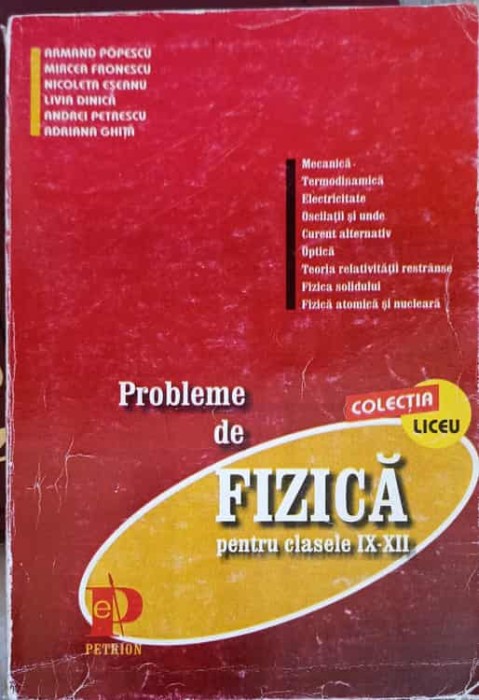PROBLEME DE FIZICA PENTRU CLASELE IX-XII-A. POPESCU, M. FRONESCU, N. ESEANU SI COLAB.-222569