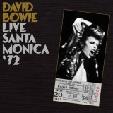 Live Santa Monica &#039;72 | David Bowie, Parlophone