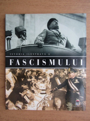 Francesca Tacchi - Istoria ilustrata a fascismului (2006, Enciclopedia Rao) foto