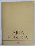 ARTA PLASTICA , REVISTA A UNIUNII ARTISTILOR PLASTICI SI A MINISTERULUI CULTURII , NR. 6 , DECEMBRIE , 1955 , LIPSA PLANSA DE PE COPERTA