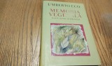 MEMORIA VEGETALA si alte Scrieri de Bibliofilie - Umberto Eco - Editura Rao, 2008, 220 p.