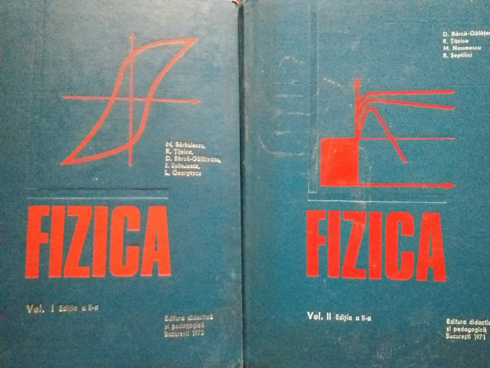 Fizica- Titeica/Barbulescu/Spanulescu, 2 vol