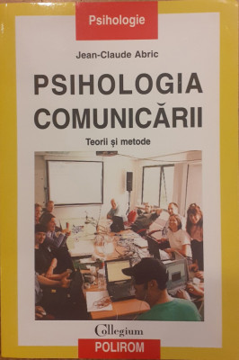 Psihologia comunicarii Teorii si metode foto