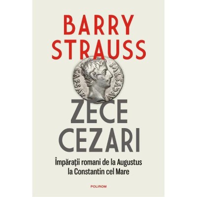 Zece cezari - Barry Strauss foto