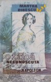 O FIICA NECUNOSCUTA A LUI NAPOLEON-MARTHA BIBESCU-274894