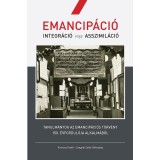 Emancip&aacute;ci&oacute;. Integr&aacute;ci&oacute; vagy asszimil&aacute;ci&oacute; - Moln&aacute;r Judit