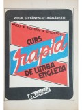 Virgil Stefanescu Draganesti - Curs rapid de limba engleza (Editia: 1992)