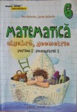 MATEMATICA ALGEBRA, GEOMETRIE CLASA A 6-A, SEMESTRUL 1-DAN ZAHARIA, MARIA ZAHARIA