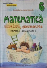 MATEMATICA ALGEBRA, GEOMETRIE CLASA A 6-A, SEMESTRUL 1-DAN ZAHARIA, MARIA ZAHARIA-249329