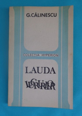 George Calinescu &amp;ndash; Lauda lucrurilor ( poezii antologie ) foto