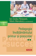 Pedagogia invatamantului primar si prescolar Vol. 2, Polirom