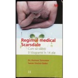 REGIMUL MEDICAL SCARSDALE. CUM SA SLABITI 9 KILOGRAME IN 14 ZILE-HERMAN TARNOWER, SAMM SINCLAIR BAKER-266284