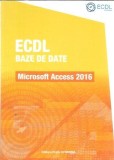 ECDL - baze de date - Microsoft Access 2016