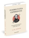 Posibilitatea experienței - Paperback brosat - Ratio et Revelatio