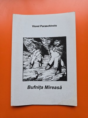 Bufnița Mireasă - Viorel Paraschivoiu - cu dedicatia autorului catre Nicolae Prelipceanu foto
