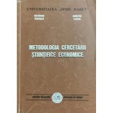 Gheorghe Raboaca - Metodologia cercetarii stiintifice economice (Editia: 1999)