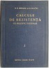 Calcule de rezistenta cu specific feroviar, vol. I &ndash; D. R. Mocanu, M. Brates