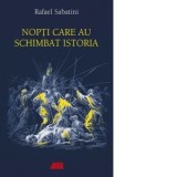 Nopti care au schimbat istoria - Rafael Sabatini, Gabriel Tudor