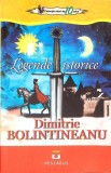 Legende Istorice - Dimitrie Bolintineanu, Editura Pescăruș, 2016, Roman, Beletristica, Limba Romana, Paperback