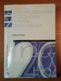 O ISTORIE DESCHISA A LITERATURII ROMANE DIN BASARABIA-MIHAI CIMPOI,BUC.2002 * PREZINTA SUBLINIERI CU CREIONUL