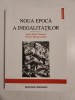 Noua epoca a inegalitatilor / Jean-Paul Fitoussi si Pierre Rosanvallon