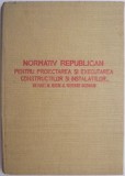 Normativ republican pentru proiectarea si executarea constuctiilor si instalatiilor. Din punct de vedere al prevenirii incediilor