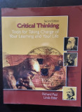 Critical Thinking. Tools for Taking Charge of Your Learning and Your Life - Richard Paul, Linda Elder