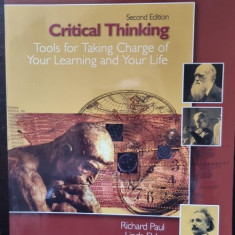 Critical Thinking. Tools for Taking Charge of Your Learning and Your Life - Richard Paul, Linda Elder